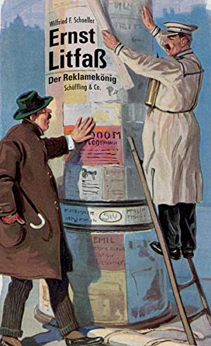 Stock image for Ernst Litfa. Der Reklameknig for sale by medimops