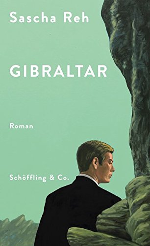 Gibraltar : Roman. - Reh, Sascha