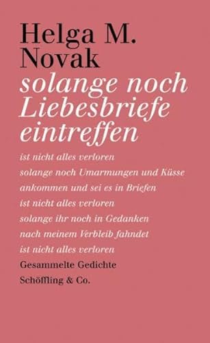 9783895611148: Solange noch Liebesbriefe eintreffen: Gesammelte Gedichte