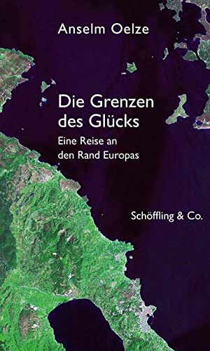 9783895611339: Die Grenzen des Glcks: Eine Reise an den Rand Europas