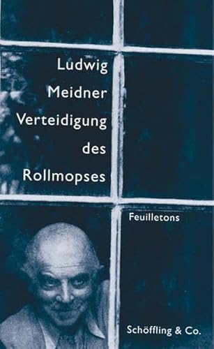 Ludwig Meidner Verteidigung des Rollmopses Feuilletons - Ludwig Meidner