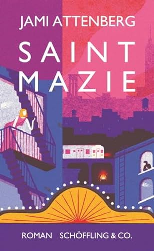 Saint Mazie : Roman. Jami Attenberg ; aus dem Englischen von Barbara Christ - Attenberg, Jami und Barbara Christ