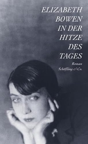 In der Hitze des Tages - Bowen, Elizabeth, Ruschmeier, Sigrid