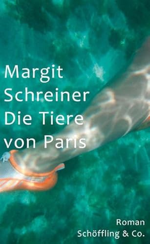 Die Tiere von Paris - Margit Schreiner