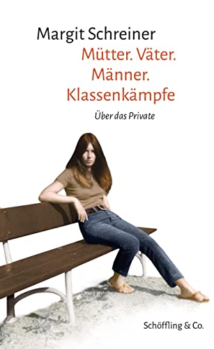 Stock image for Mtter. Vter. Mnner. Klassenkmpfe: ber das Private for sale by medimops