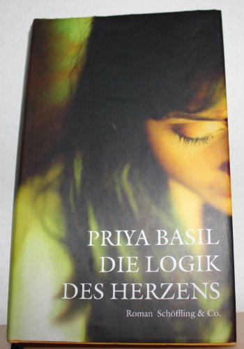 Die Logik des Herzens - Priya, Basil