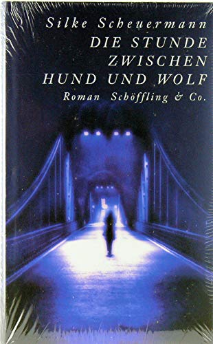 9783895613715: Die Stunde zwischen Hund und Wolf. Roman