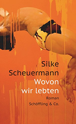 9783895613784: Scheuermann, S: Wovon wir lebten