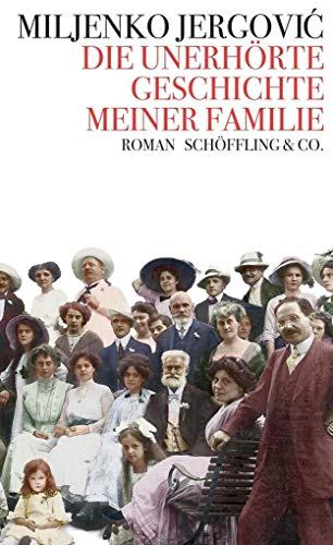 9783895613968: Die unerhrte Geschichte meiner Familie: Roman