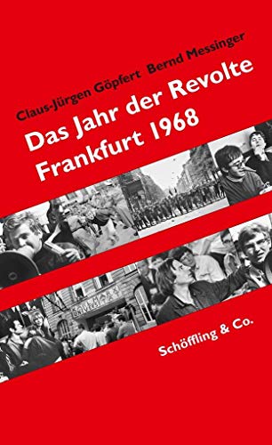 9783895616655: Das Jahr der Revolte: Frankfurt 1968