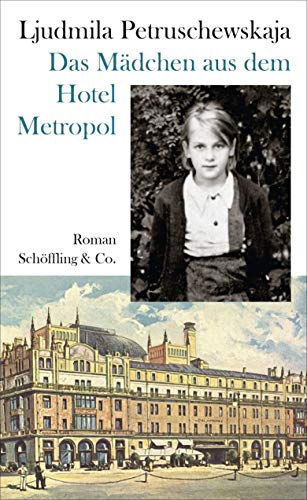 Imagen de archivo de Das Mdchen aus dem Hotel Metropol: Roman einer Kindheit a la venta por medimops