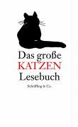 Imagen de archivo de Das groe Katzen Lesebuch a la venta por Hylaila - Online-Antiquariat