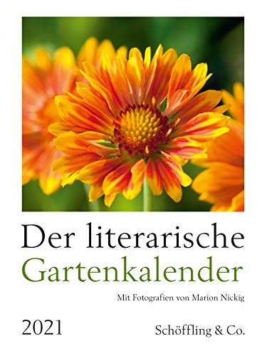 Beispielbild fr Der literarische Gartenkalender 2021: Mit Fotografien von Marion Nickig zum Verkauf von medimops