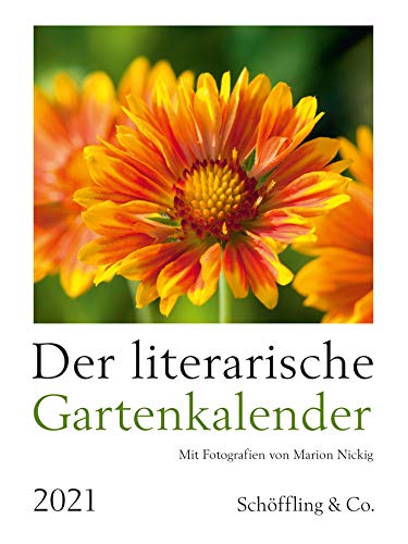 Stock image for Der literarische Gartenkalender 2021: Mit Fotografien von Marion Nickig for sale by medimops