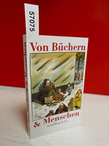 Imagen de archivo de Von Bchern & Menschen. a la venta por Versandantiquariat Harald Gross