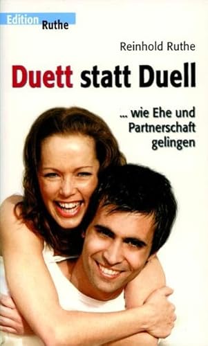 Beispielbild fr Duett statt Duell. Wie Partnerschaft und Ehe gelingen zum Verkauf von medimops