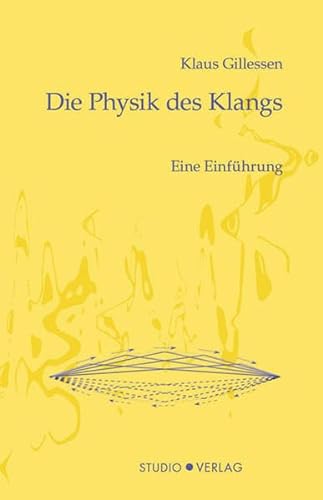 Stock image for Die Physik des Klangs: Eine Einfhrung for sale by GF Books, Inc.