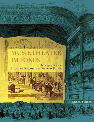 9783895641619: Musiktheater im Fokus: Gedenkschrift fr Heinz Becker