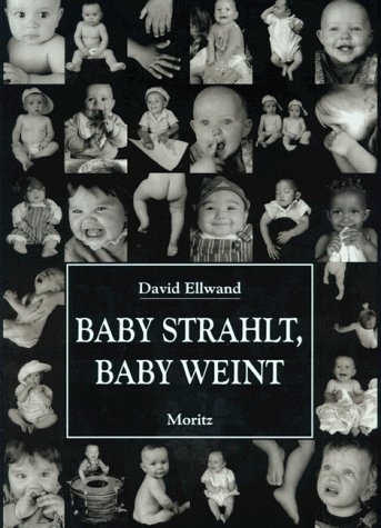 9783895650574: Baby Strahlt, Baby Weint