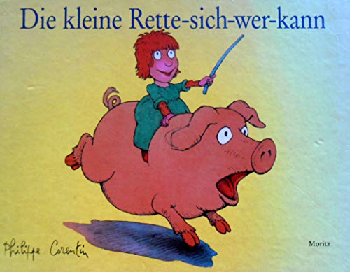 Die kleine Rette-sich-wer-kann - Philippe Corentin