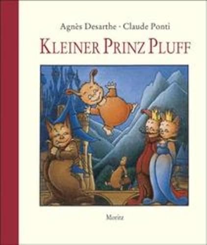 Kleiner Prinz Pluff. (9783895651403) by Ponti, Claude