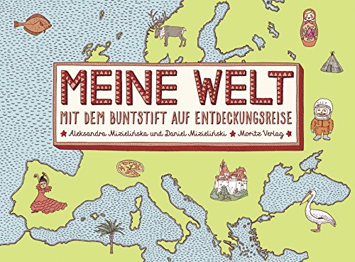 Stock image for MEINE WELT: Mit dem Buntstift auf Entdeckungsreise for sale by medimops