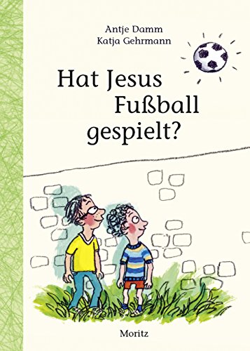 Stock image for Hat Jesus Fuball gespielt? for sale by medimops