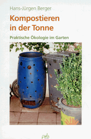 Stock image for Kompostieren in der Tonne. Praktische kologie im Garten for sale by medimops