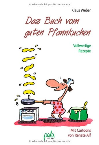 Beispielbild fr Das Buch vom guten Pfannkuchen. Vollwertige Rezepte zum Verkauf von medimops