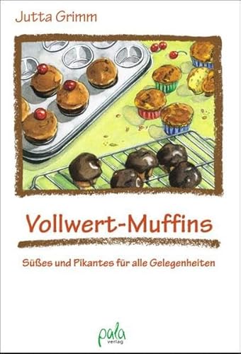 Beispielbild fr Vollwert-Muffins. Ses und Pikantes fr alle Gelegenheiten zum Verkauf von medimops