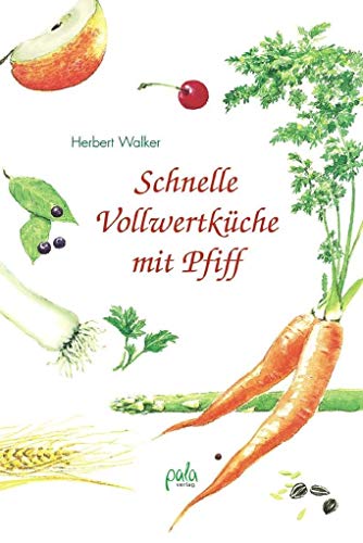 Beispielbild fr Schnelle Vollwertkche mit Pfiff zum Verkauf von PRIMOBUCH