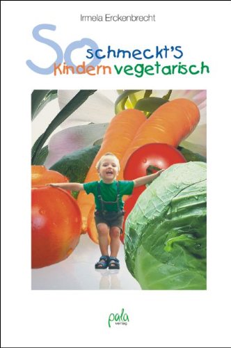 Beispielbild fr So schmeckt's Kindern vegetarisch zum Verkauf von medimops
