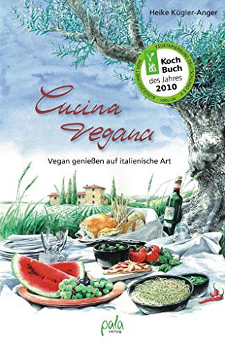 Beispielbild fr Cucina vegana: Vegan genieen auf italienische Art zum Verkauf von medimops