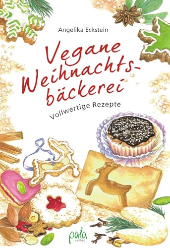 Beispielbild fr Vegane Weihnachtsbäckerei: Vollwertige Rezepte zum Verkauf von WorldofBooks