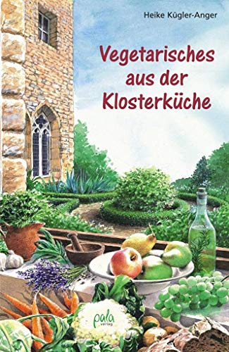 Beispielbild fr Vegetarisches aus der Klosterkche zum Verkauf von medimops