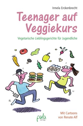 Beispielbild fr Teenager auf Veggiekurs: Vegetarische Lieblingsgerichte für Jugendliche [Hardcover] Erckenbrecht, Irmela and Alf, Renate zum Verkauf von tomsshop.eu