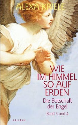 Beispielbild fr Wie im Himmel so auf Erden. Christliche Engelkunde Bd. 2 zum Verkauf von medimops