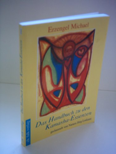 9783895680885: Das Handbuch zu den Kamasha-Essenzen.