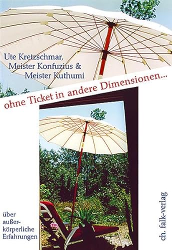 Stock image for Ohne Ticket in andere Dimensionen: ber ausserkrperliche Erfahrungen for sale by Trendbee UG (haftungsbeschrnkt)