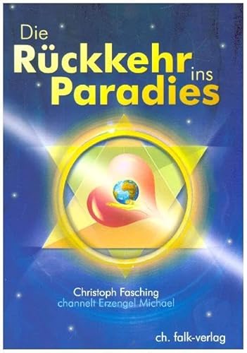 Die Rückkehr ins Paradies. - Fasching, Christoph