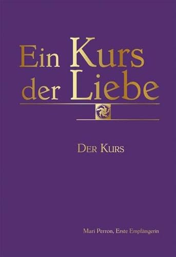 Stock image for Ein Kurs der Liebe for sale by PBShop.store US