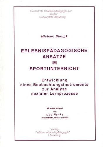 Beispielbild fr Erlebnispdagogische Anstze im Sportunterricht: Entwicklung eines Beobachtungsinstruments zur Analyse sozialer Lernprozesse zum Verkauf von medimops