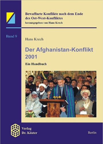 9783895744600: Der Afghanistan-Konflikt 2001: Ein Handbuch (Bewaffnete Konflikte Nach Dem Ende Des Ost-West-Konfliktes)