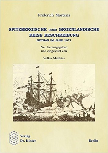 9783895744761: Spitzbergische oder Groenlandische Reise Beschreibung