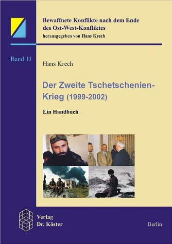 Der zweite Tschetschenien-Krieg (1999-2002). Ein Handbuch. - Krech, Hans