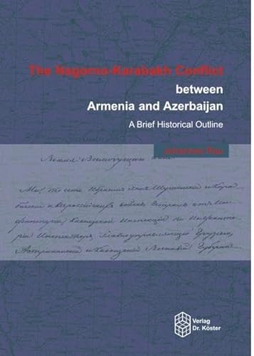 9783895746550: The Nagorno-Karabakh Conflict between Armenia and Azerbaidschan: A Brief Historical Outline (Livre en allemand)