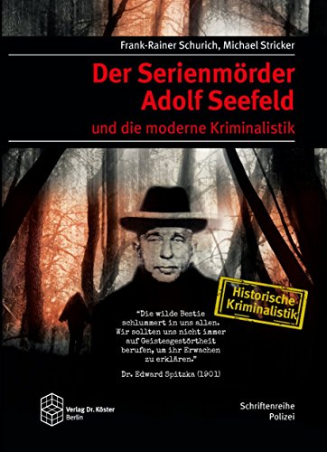 9783895748752: Der Serienmrder Adolf Seefeld und die moderne Kriminalistik
