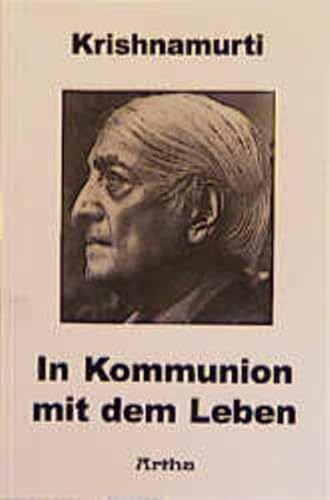 In Kommunion mit dem Leben (9783895750601) by Krishnamurti, Jiddu