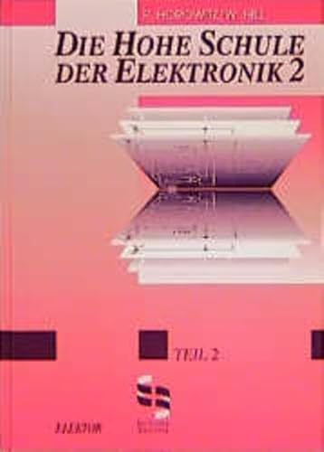 Die hohe Schule der Elektronik, Tl.2, Digitaltechnik - Unknown Author