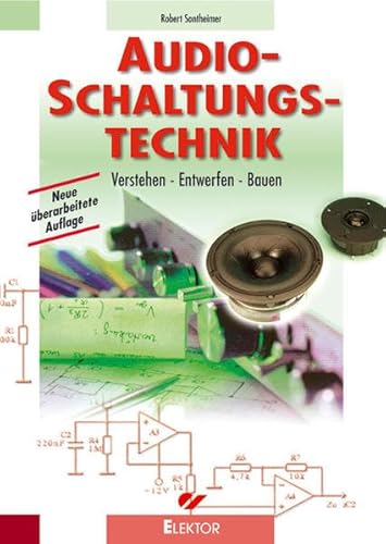 Beispielbild fr Audio-Schaltungstechnik Verstehen - Entwerfen - Bauen Elektrotechnik Energietechnik Audio Audiotechnik Equalizer Filter Gerte Technik Elektronik Elektrotechnik Nachrichtentechnik Nachrichtentechnik Schaltungen Schaltungstechnik Verstrker Robert Sontheimer Sprache Musik Sound Platte CD Lautsprecher Multimedia Komponenten Rauschen Brummen Klirrfaktor Bauteile Normen Dezibel, RIAA Steckverbinder Entwerfen Grundschaltungen Operationsverstrker moderne Audioschaltungen Grundschaltungen Schaltungskonzepte Bauen Gerte-Konzepte Spezial- und Zusatzschaltungen HiFi Musikanlagen Vorverstrker Filter Endstufen Netzteile Zusatzgerte Kompander Mischpulte Pegelmesser Basisbreitenregler Kopfhrerverstrker Play-back-Stufe Limiter Fehlersuche AudioSchaltungstechnik Wie kommt die Sprache, die Musik, der Sound- von dem Band, der Platte, der CD- in die Lautsprecher? Eine Frage, die auch im multimedialen Zeitalter interessant ist; dieses Buch gibt darauf eine Antwort Verstehen - Das ist der rote Faden zum Verkauf von BUCHSERVICE / ANTIQUARIAT Lars Lutzer